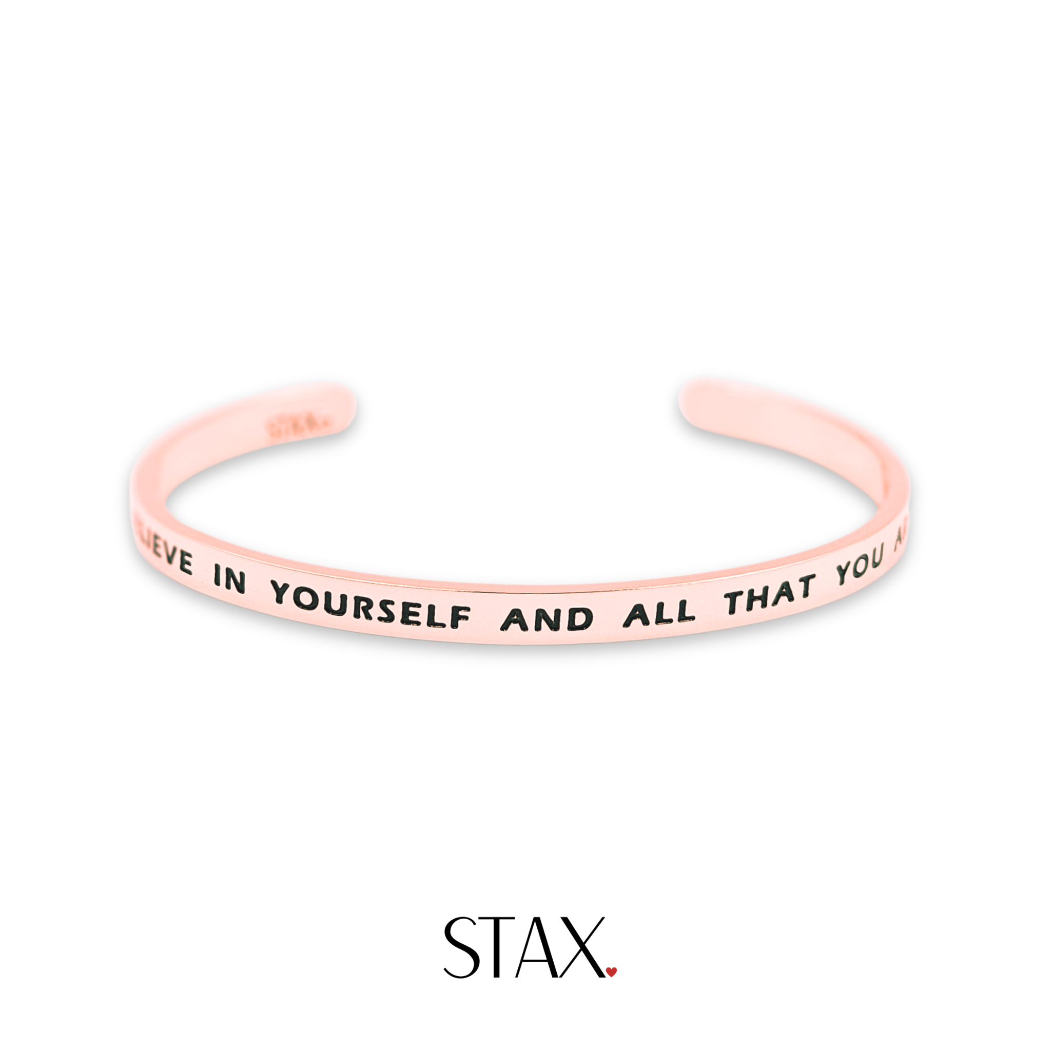 Believe In Yourself And All That You Are